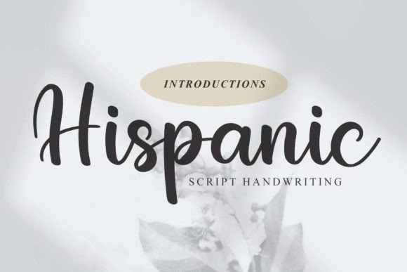 Hispanic: A Dazzling Script Font for Polished Designs
