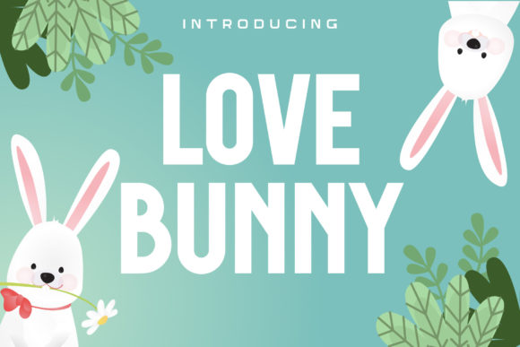 Love Bunny: A Bold Sans Serif for Modern Designers