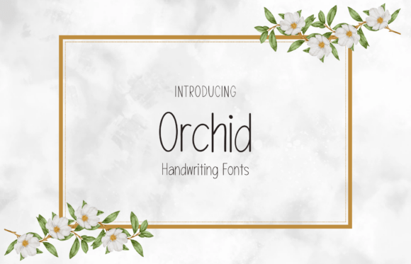 Orchid: A Sweet Handwritten Font for Creative Projects