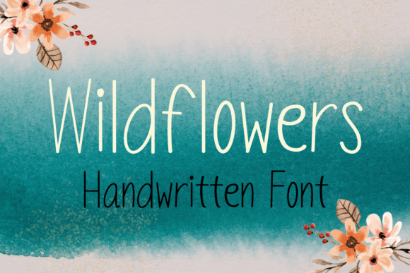 Wildflowers Font: A Sweet & Friendly Handwritten Typeface
